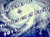Temporada Tifones Pacífico 2015, informate aquí