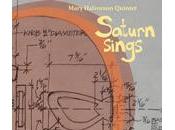 Mary Halvorson Quintet: Saturn Sings (2010)