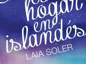 Reseña: Heima hogar islandés, Laia Soler