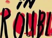 trouble, Kelly Link