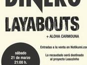 Concierto Layabouts, Dinero, Aloha Carmouna para proyecto Leaozinho