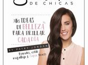 Venta: Patry Jordan: Secretos Chicas: Ideas Belleza Para Brillar Cada