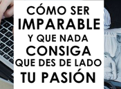 ¿Quieres imparable?