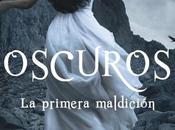 Oscuros: primera maldición Lauren Kate *Reseña*