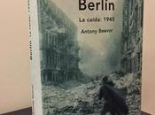 Berlín. caída: 1945, Antony Beevor