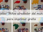 Imprimible gratis: “Niños alrededor mundo” Free printable: “Children around world”