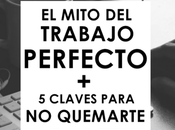 trabajo perfecto existe