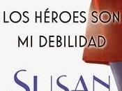 Novedad héroes debilidad Susan Elizabeth Phillips