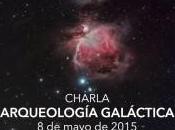 Charla “Arqueología Galáctica” UCN, Antofagasta