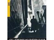 Reseña, ladrones pueden elegir
