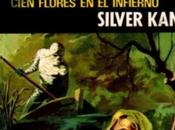 Cien flores infierno, Silver Kane