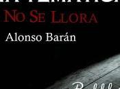 Semana temática: Cita azar llora Alonso Barán