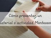 Cómo presentar material actividad Montessori presentation