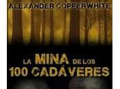 mina cadáveres" Alexander Copperwhite