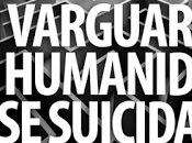 varguardia humanidad suicida