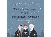 Tres abuelas cocinero muerto. Minna Lindgreen