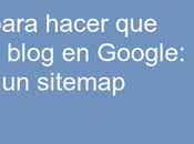 Cómo hacer aparezca blog Google: Enviar sitemap