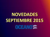 Novedades Septiembre Editorial Océano 2015