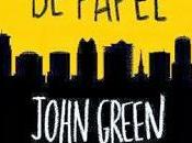 Ciudades Papel, John Green.