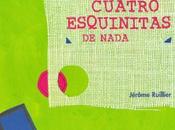 Recomendaciones lectoras: cuatro esquinitas