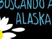 Buscando Alaska John Green