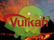 ¿Qué Vulkan bueno para Android?