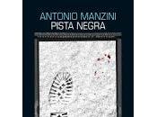 Pista negra. Antonio Manzini