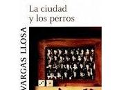 CIUDAD PERROS (Novela Mario Vargas Llosa)