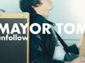 Mayor publica nuevo disco "unfollow" octubre‏