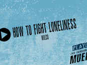 Blog Tour Playlist: fight loneliness