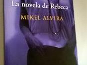 novela Rebeca” (Mikel Alvira)