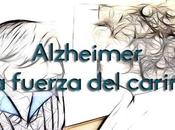 DOCUMENTAL: Alzheimer, reto cariño