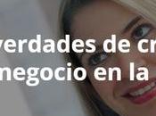 verdades crear negocio