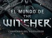 Crítica Mundo Witcher. Compendio videojuego'