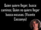 quiere algo realmente, existen excusas para nosotros