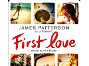 Reseña: First Love, Nada perder- James Partteson