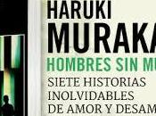 "Hombres mujeres" Haruki Murakami‏