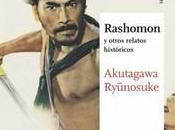 “Rashomon otros relatos históricos”, Akutagawa Ryunosuke