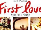 Reseña First Love James Patterson Emily Raymond
