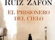 prisionero cielo. Carlos Ruiz Safón