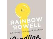 Reseña: Landline. Segundas oportunidades Rainbow Rowell