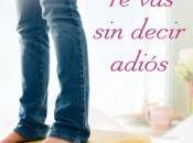 Reseña: decir adiós.