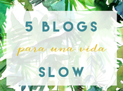 blogs para vida slow