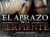 #ElAbrazoDeLaSerpiente estrena cines #Argentina febrero 2016