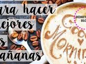 Hábitos Para Hacer Mejores Mañanas