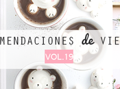 Recomendaciones viernes Vol.XIX