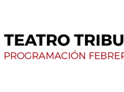 Teatro tribueñe: programación febrero, jueves repertorio