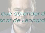 lecciones aprender carrera hacia Oscar Leonardo DiCaprio