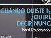 Cuando dijiste ¿querías decir nunca?