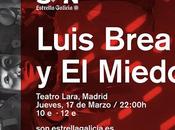 Concierto Luis Brea Miedo Teatro Lara